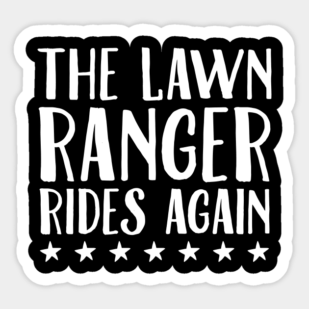 The lawn ranger rides again Sticker by captainmood